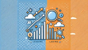Leading vs. Lagging Indicators